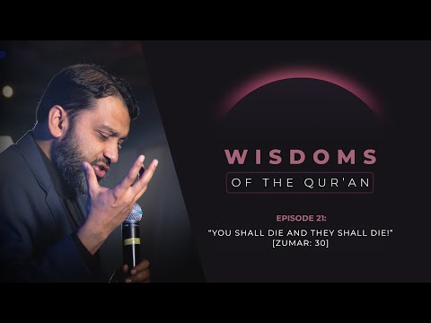 Ramadan Series 2024 - Episode #21: "“You Shall Die and They Shall Die!” [Zumar: 30] | Yasir Qadhi — Yasir Qadhi
