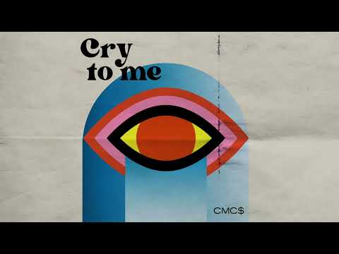 CMC$ - Cry To Me (Official Audio)