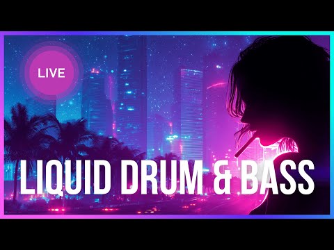 🌌 Relaxing Liquid DnB 24/7 🔴 Chill Beats Radio | LiquidHourDnB