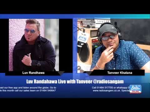 Canadian Bhangra Singer Luv Randhawa Live at Radio Sangam with Tanveer Khatana