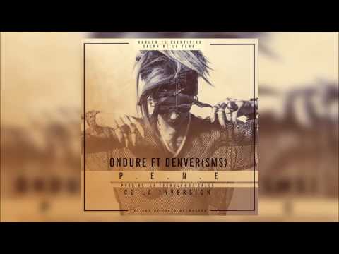 El Ondure Ft. Denver SMS - P.E.N.E