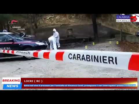 Locri: entra nel vivo il processo per l'omicidio Cordì, proseguono i vari interrogatori al tribunale