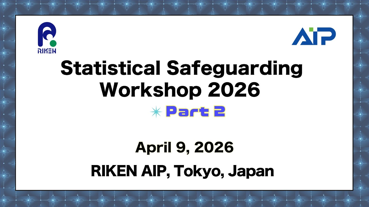 Statistical Safeguarding Workshop 2026<br>Part 2 (Apr. 9, 2026) thumbnails