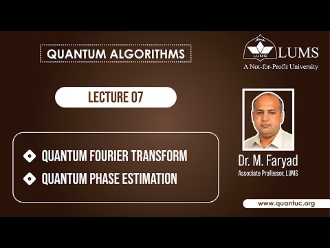 Lecture 7: Quantum Fourier Transform and Quantum Phase Estimation