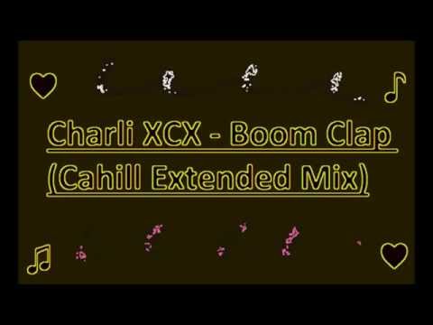 Charli XCX - Boom Clap (Cahill Extended Mix)