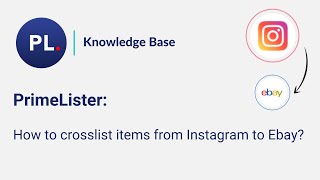 How to crosslist items from Instagram to Ebay?