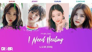 L.U.B (DIA) - I Need Healing [ENG SUB | PT-BR | Color Coded]