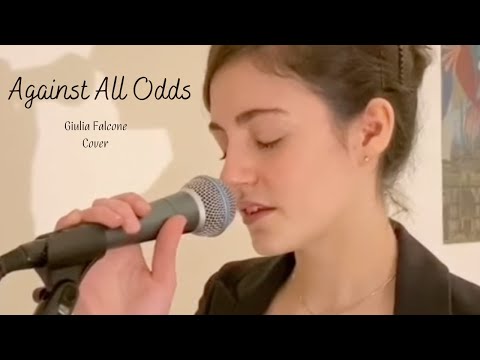 Giulia Falcone - Against all odds - (Take a look at me now) Phil Collins (Cover)