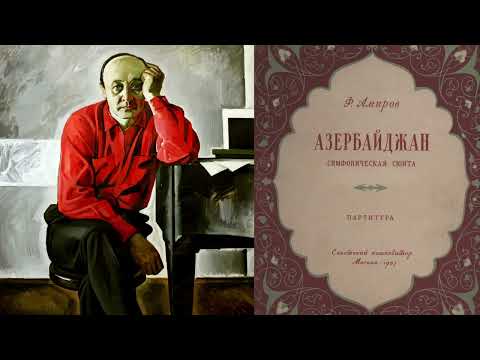 [Fikret Amirov] Azerbaijan Suite for Orchestra (Score-Video)