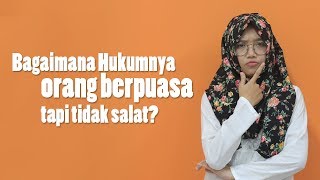 Bagaimana Hukumnya Orang Berpuasa tapi Tidak Salat?