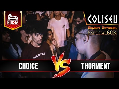 (FICOU PESSOAL 🔥) CHOICE X THORMENT - SEMI FINAL - BATALHA DO COLISEU EDIÇÃO #32