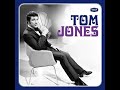 Tom Jones - For The First Time In My Life