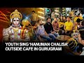 Youth Sing Hanuman Chalisa Outside Cafe In Gurugram Garner Applause