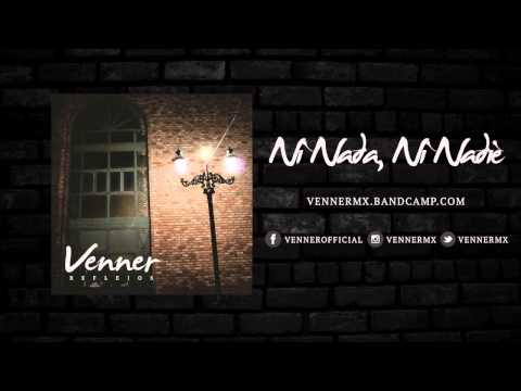 VENNER - Ni Nada, Ni Nadie