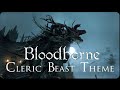 Bloodborne: Cleric Beast Theme 