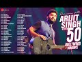 Romance With Arijit Singh Full Album 50 Superhit Bollywood Romantic Songs 3 Hours Non Stop