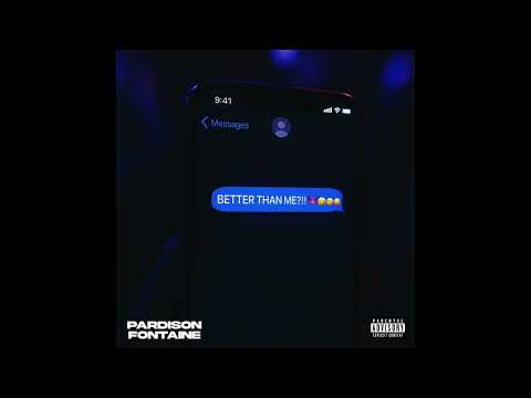 Pardison Fontaine - Better Than Me?!! (AUDIO)