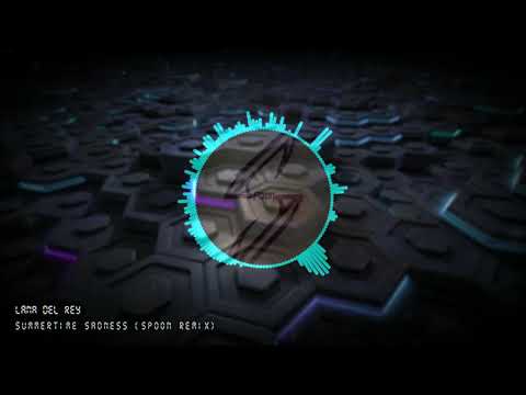 Lana Del Rey - Summertime Sadness (SPOON 2021 Reboot Remix)