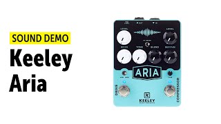 Video thumbnail for Keeley Aria - Sound Demo (no talking) by Guitar Bonedo