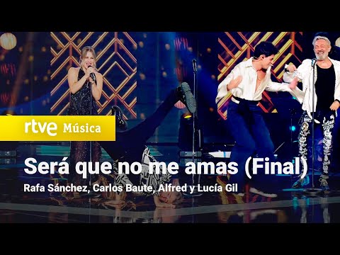 Rafa Sánchez, Carlos Baute, Alfred y Lucía Gil - "Será que no me amas" | Final | Dúos increíbles