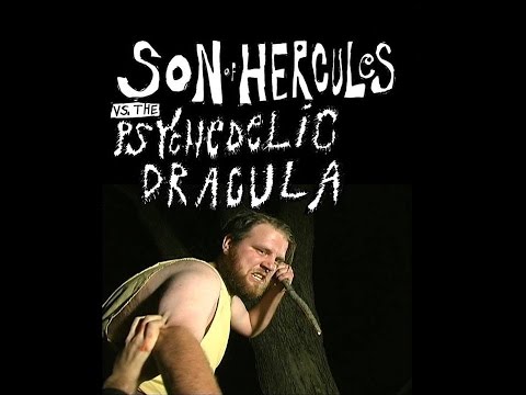 SON OF HERCULES VS THE PSYCHEDELIC DRACULA (FULL MOVIE 2014)