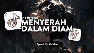 Download lagu No Revenge - Menyerah Dalam Diam (Lyric Video) || Speed Up Version! mp3