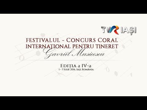 Gala Festivalului - Concurs Coral Internațional pentru Tineret „Gavriil Musicescu” 2016