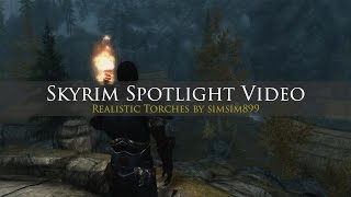 Skyrim Mod Spotlight (Realistic Torches)