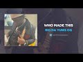 Rio Da Yung OG Who Made This AUDIO
