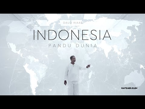 Daud Waas - Indonesia Pandu Dunia [Official Music Video]