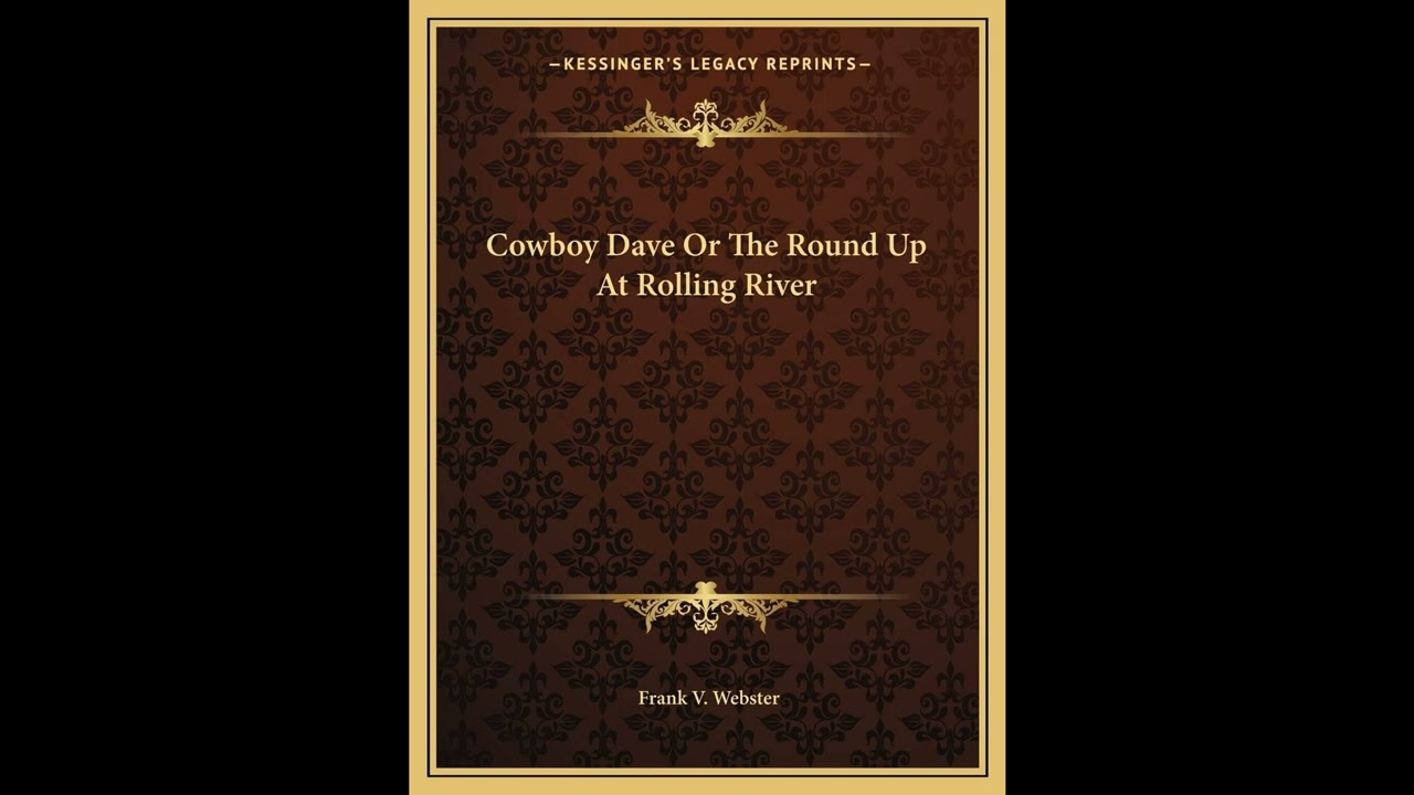 Cowboy Dave Or The Round Up At Rolling River