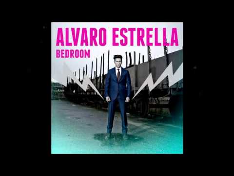 Alvaro Estrella - Bedroom Official Audio  HQ