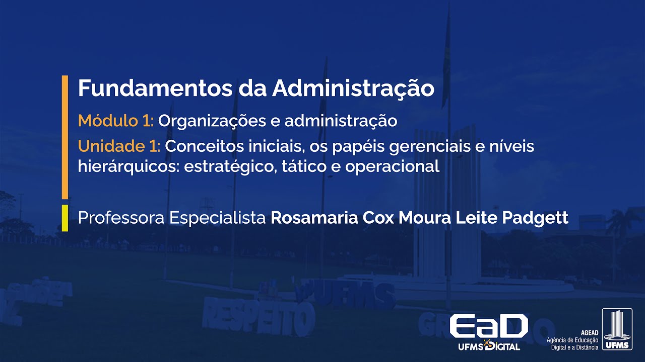 [UFMS Digital] Fundamentos da Administração - Módulo 1 - Unidade 1