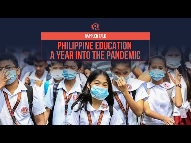 Rappler Talk: Philippine education a year into the pandemic