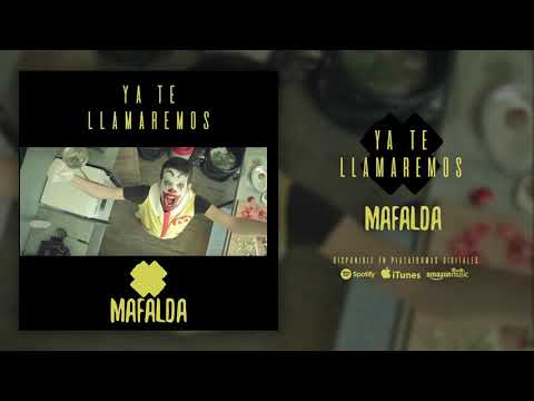 MAFALDA "Ya Te Llamaremos" feat. Combo Calada (Audiosingle)