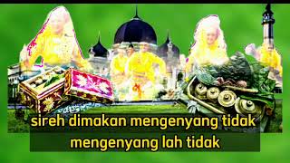 Download lagu MAKAN SIRIH (Tari Persembahan Melayu) - Versi KARAOKE mp3