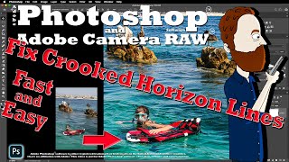 Fix a Crooked Horizon Line in Photoshop and Adobe Camera Raw