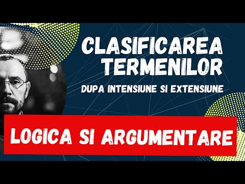 Bac Logica si argumentare, Clasificarea termenilor dupa intensiune si dupa extensiune