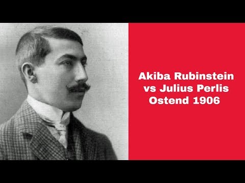Sarratt Attack | A Positional Brilliancy | Akiba Rubinstein vs Julius Perlis: Ostend 1906