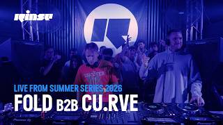 Fold B2B cu.rve | Live From Rinse Summer Series 2026