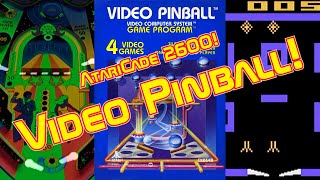 AtariCade 2600! Video Pinball!