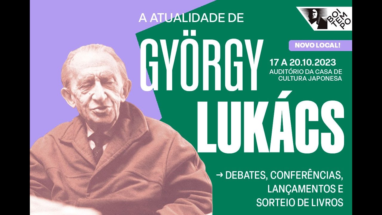 A ATUALIDADE DE GYÖRGY LUKÁCS (17/10/2023)