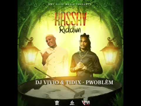 Dj Vivio & Tidix - Pwoblèm [Kassav Riddim]