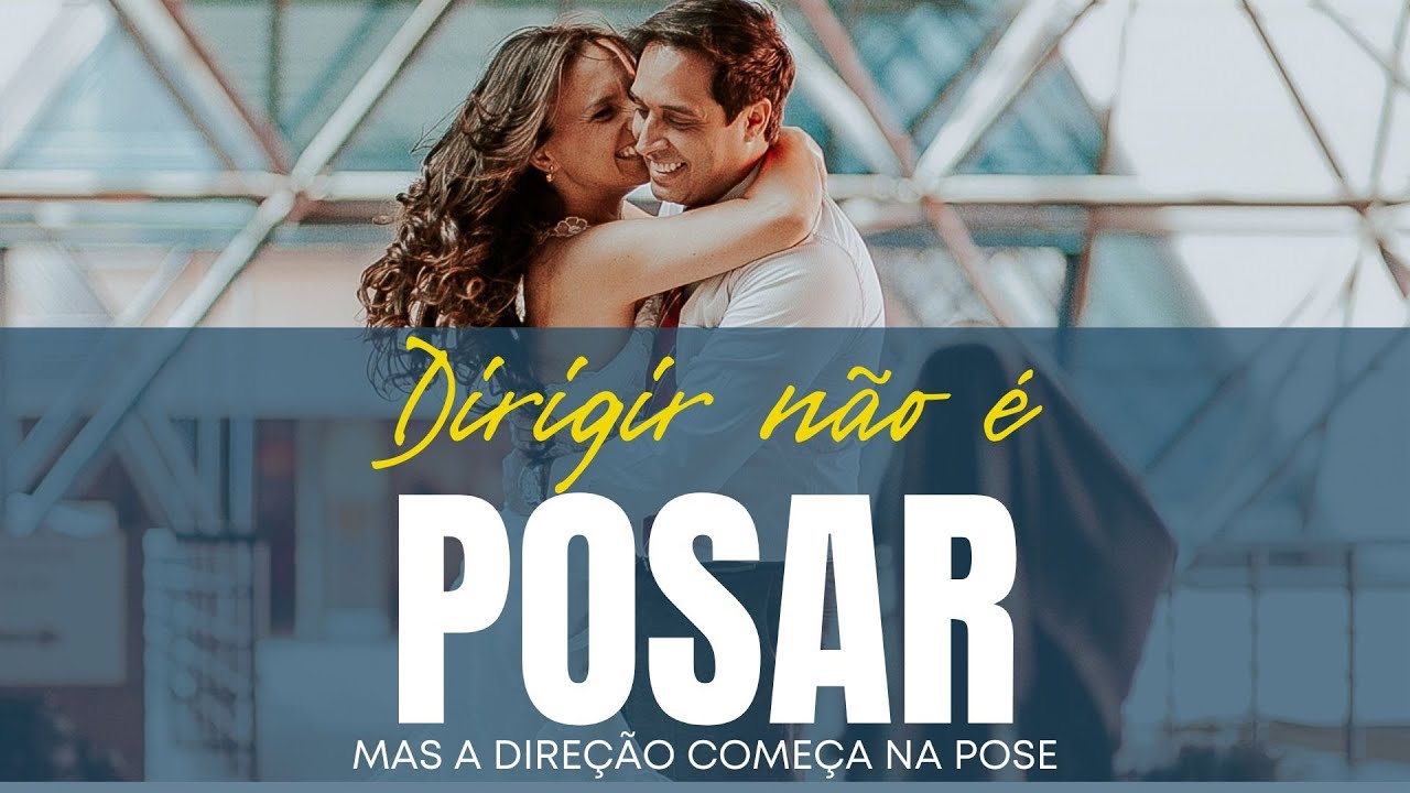 Direção de casais - Dicas de Fotografia