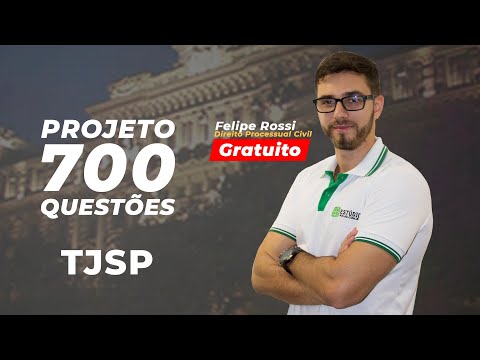 Direito Processual Civil para o TJSP: Projeto 700 questões