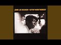How Long - John Lee Hooker - Topic How Long