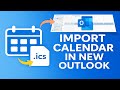 How To Import Calendar File Ics In New Outlook Step By Step Guide 2025