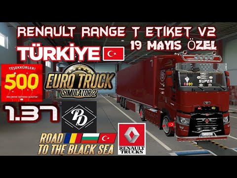 ETS 2 Renault Range T Etiket V2 1.37 (19.MAYIS ÖZEL.)