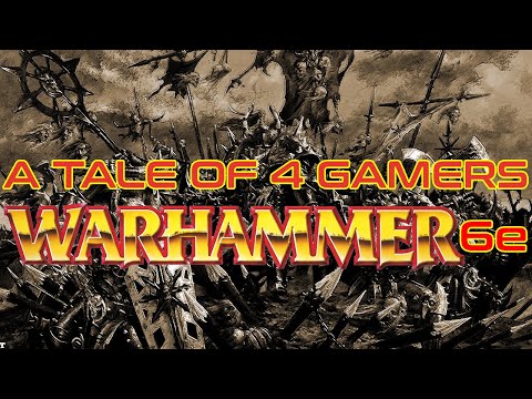 A Tale of 4 Gamers - Warhammer Fantasy Battles 6e - E2: Month 1