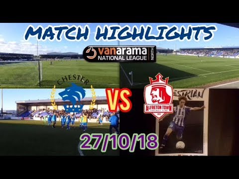 CHESTER FC 3-2 ALFRETON TOWN MATCH HIGHLIGHTS: VANARAMA NATIONAL LEAGUE NORTH: 27/10/18